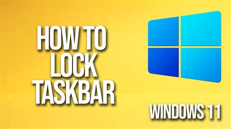 How To Lock Taskbar Windows 11 Tutorial Youtube