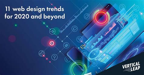 11 Web Design Trends For 2020 And Beyond Vertical Leap