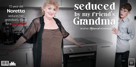 Mature Nl Big Nick Noretta Curvy 72 Year Old Granny Noretta Seduces Her Grandson’s Best