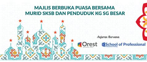 Doa berbuka puasa atau doa buka puasa yang shahih dari nabi muhammad shallallahu 'alaihi wa sallam. Majlis Berbuka Puasa School Of Professional 2017 | OREST ...