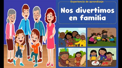 Nos Divertimos En FamiliapresentaciÓn De La Experiencia De