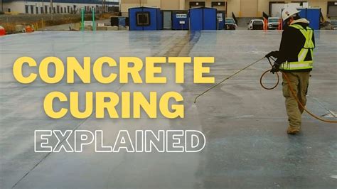 Why Curing Of Concrete Is Important Concrete Curing Process Youtube