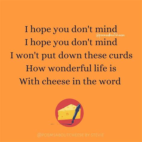i hope you don t mind poems about cheese