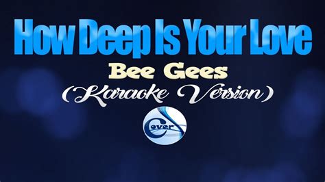 How Deep Is Your Love Bee Gees Karaoke Version Chords Chordify