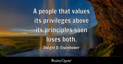 Dwight D Eisenhower A People That Values Its Privileges