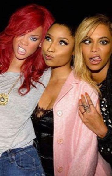 Bffn Best Friends For Now Nicki Minaj Rihanna And Beyoncé Nicki