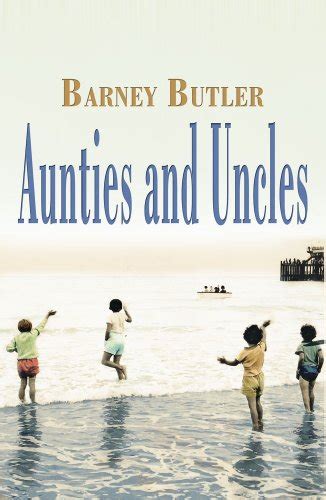 Aunties And Uncles Butler Barney Abebooks