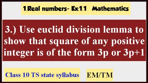 Use Euclid Division Lemma To Show That Square Of Positive Integer Is Of The Form 3p 3p 1 Youtube