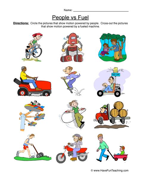 To use physical pressure or force, especially with your hands, in order to move these examples are from corpora and from sources on the web. Man and Fuel Powered Worksheet | Have Fun Teaching