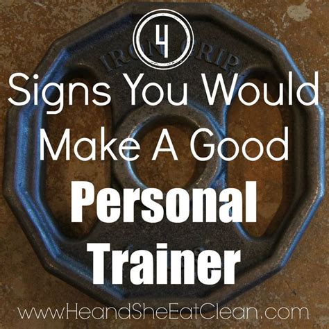 4 Signs You Would Make A Good Personal Trainer Personal Trainer