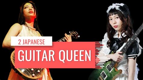 2 Japanese Great And Amazing Female Guitarist Youtube