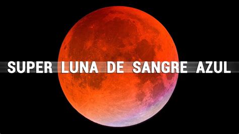 Herida luna — corcobado y los chatarreros de sangre y cielo. Super Luna de Sangre Azul ¿Qué es y por qué se ve roja la ...