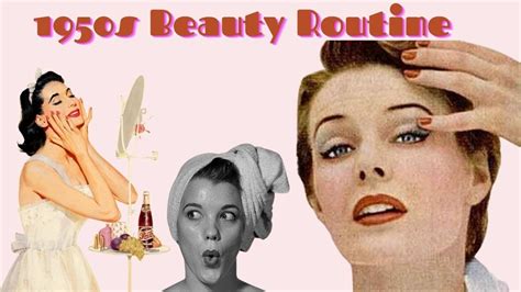 1950s Beauty Routine Revealed Youtube