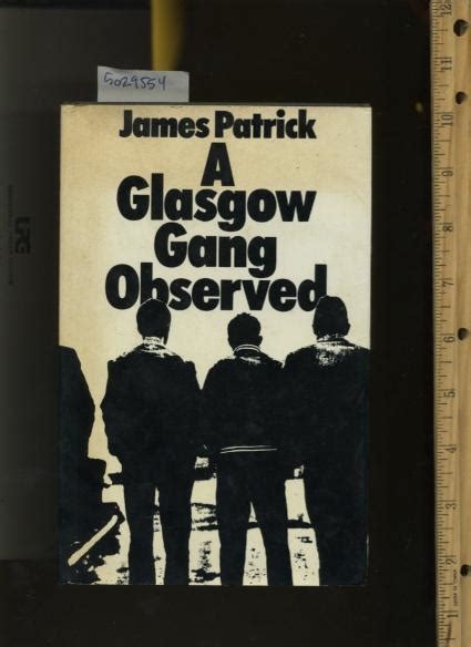 A Glasgow Gang Observed By James Patrick Very Good Hard Back Cloth Binding Great