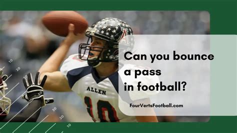 Can You Bounce Pass In Football Four Verts Football
