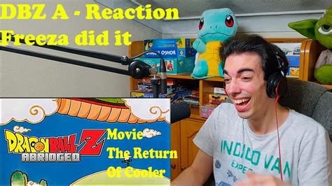 Please support the official release and team four star. Dragon Ball Z Abridged - The Return of Cooler - Reaction ...