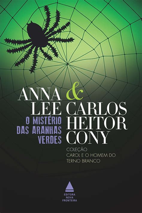 O Mistério Das Aranhas Verdes Pdf Anna Lee Carlos Heitor Cony