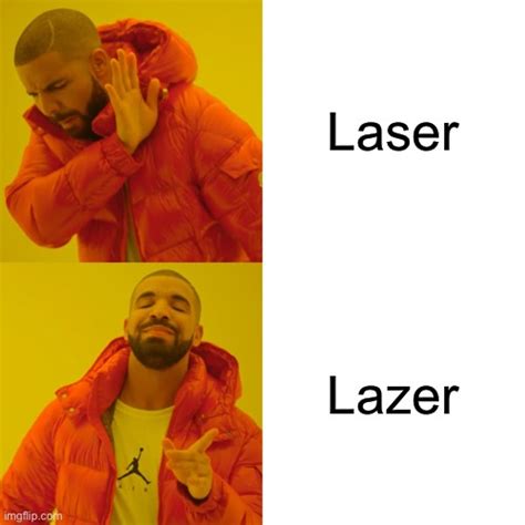 Laser Lazer Imgflip