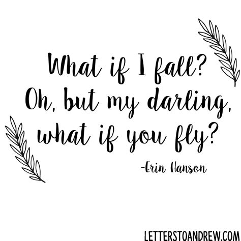 What If I Fall Oh But My Darling What If You Fly Free Printable