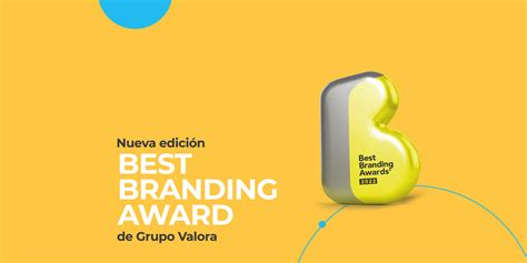 Grupo Valora Best Branding Awards 2022 ¡inscríbete Amdd