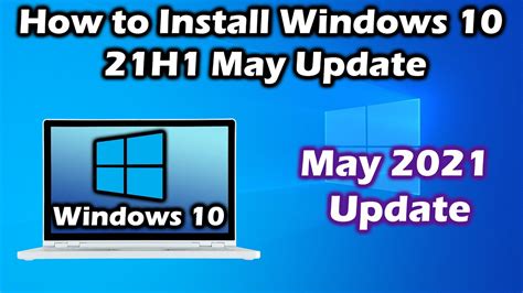 How To Install Windows 10 21h1 May Update Youtube