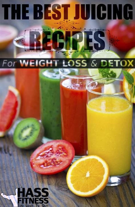 Hass Bodybuilding The Best Juicing Recipes For Weight Loss And Detox