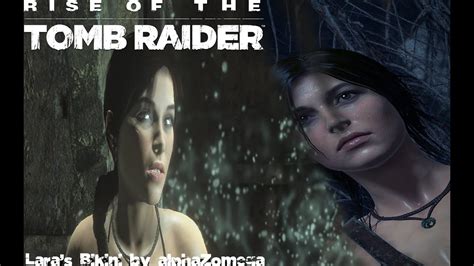 Rise Of The Tomb Raider Modding Showcase Lara S Bikini Mod Youtube