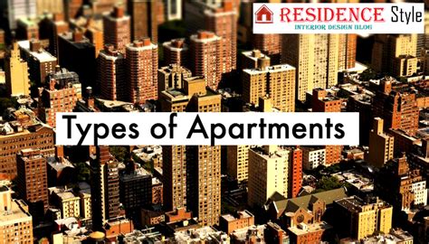 Take A Look At 12 Different Types Of Apartments Residence Style