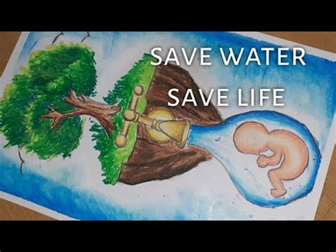 Water Conservation Save Water Save Life Easy Drawing For Poster Making Competition With Oil
