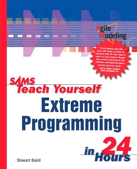 Sams Teach Yourself Extreme Programming In 24 Hours Informit