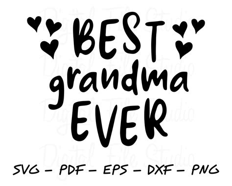 Best Grandma Ever Svg Pdf Png Dxf Eps Cut File For Cricut And Etsy My