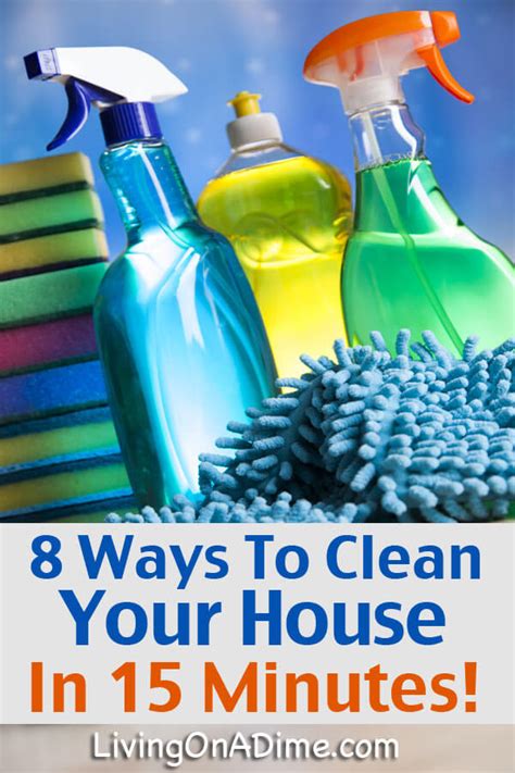 8 Tips To Clean Your House In 15 Minutes Quick Cleaning Tips Living
