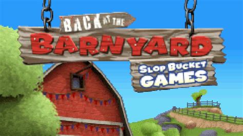 Title Screen Back At The Barnyard Slop Bucket Games Youtube