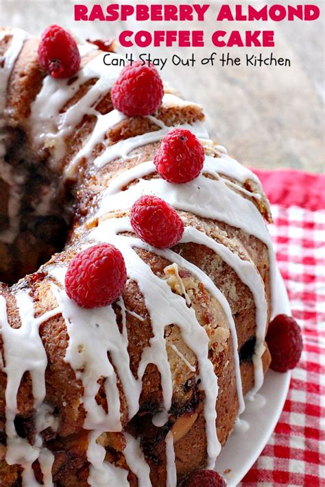 Raspberry Almond Coffee Cake Can T Stay Out Of The Kitchen