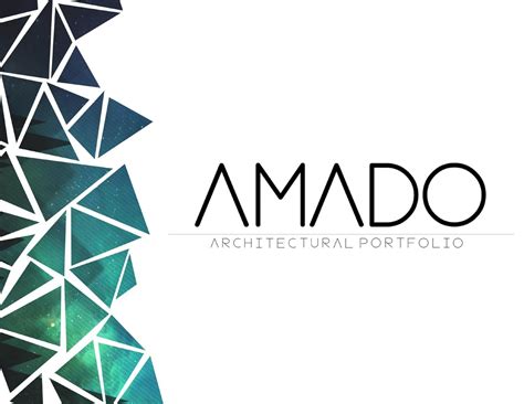 Amado Ortiz Architecture Portfolio Architecture Portfolio Design