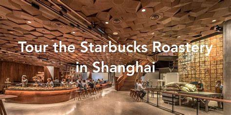 Starbucks Shanghai Roastery