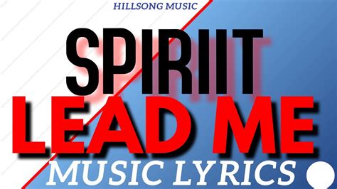 Spirit Lead Me Let Me Walk Upon The Waters Hillsong Official