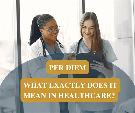 What Does Per Diem Means In Healthcare Nursepective