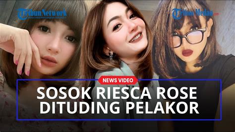 Sosok Riesca Rose Wanita Yang Diduga Pemicu Perceraian Rumah Tangga