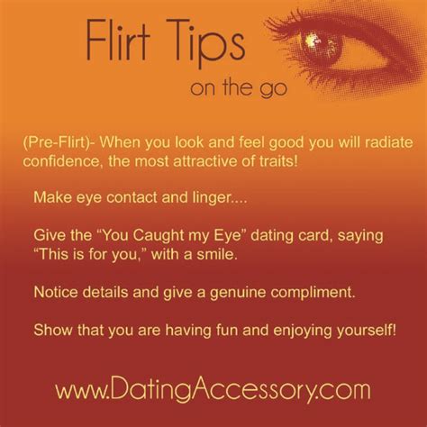 Flirt Tips So You Remember The Basics Of Flirting Datingaccessory