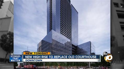 New High Rise To Replace Courthouse In Downtown San Diego