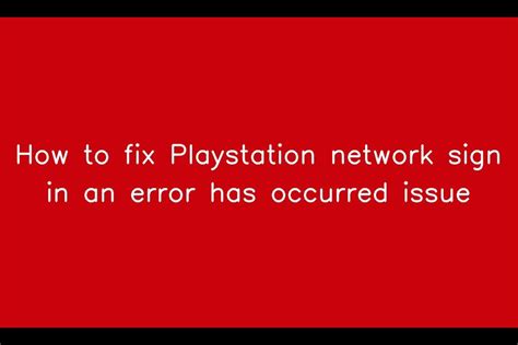How To Fix Playstation Network Sign In An Error Has Occurred Issue SarkariResult SarkariResult