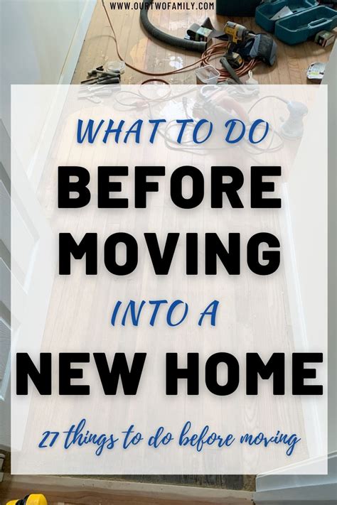 The Words What To Do Before Moving Into A New Home