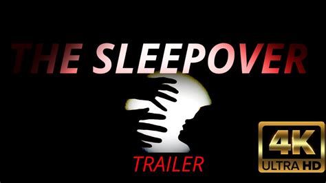 The Sleepover Trailer Youtube