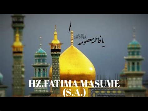 Hz Fatıma Masume s a ve İslam daki Özel Yeri YouTube