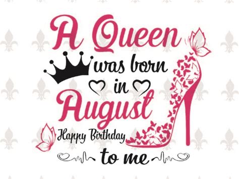 A Queen Was Born In August Ts Shirt For Birthday Queen Svg File Diy