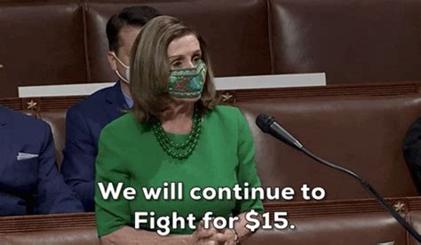 Fight For 15 Nancy Pelosi GIF By GIPHY News Find Share On GIPHY