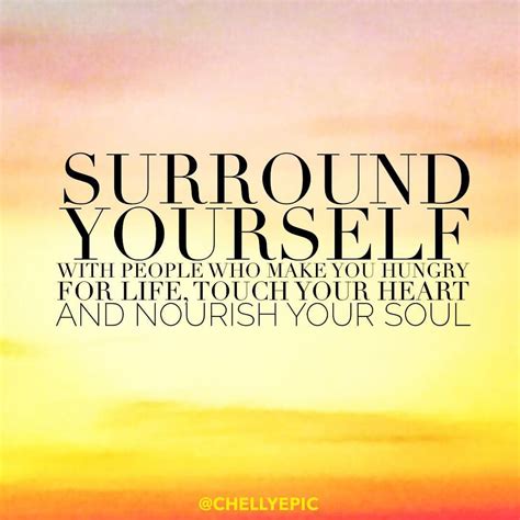 Surround Yourself Quotes Images Julieann Tilley