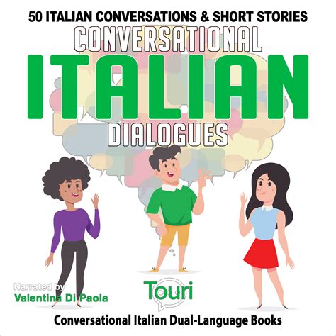 Conversational Italian Dialogues 50 Italian Conversations And Short