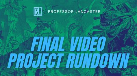 Final Video Project Rundown Youtube